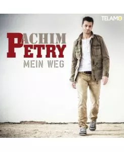 Achim Petry - Mein Weg